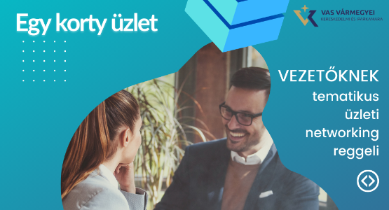 Egy korty üzlet - tematikus üzleti networking reggeli vállalkozóknak