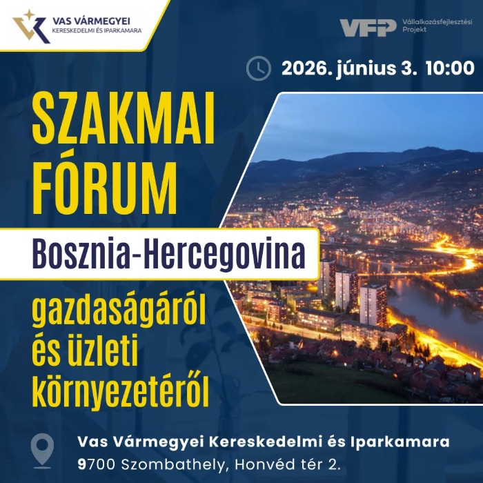 Szakmai fórum Bosznia-Hercegovina gazdaságáról és üzleti környezetéről