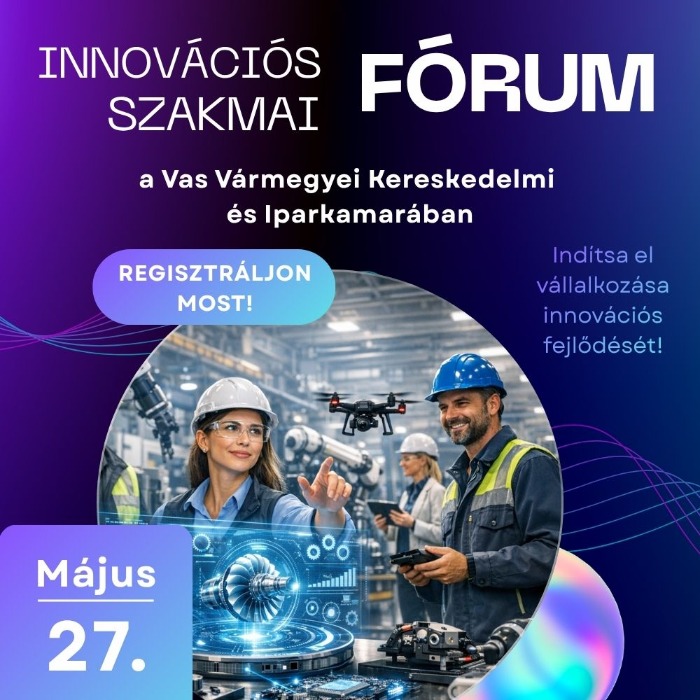 JÖVŐRE HANGOLVA: Innovációs Szakmai Fórum Szombathelyen