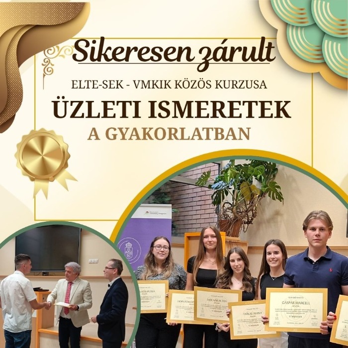Közös siker ötödik alkalommal – eredményesen zárult az „Üzleti ismeretek a gyakorlatban” kurzus